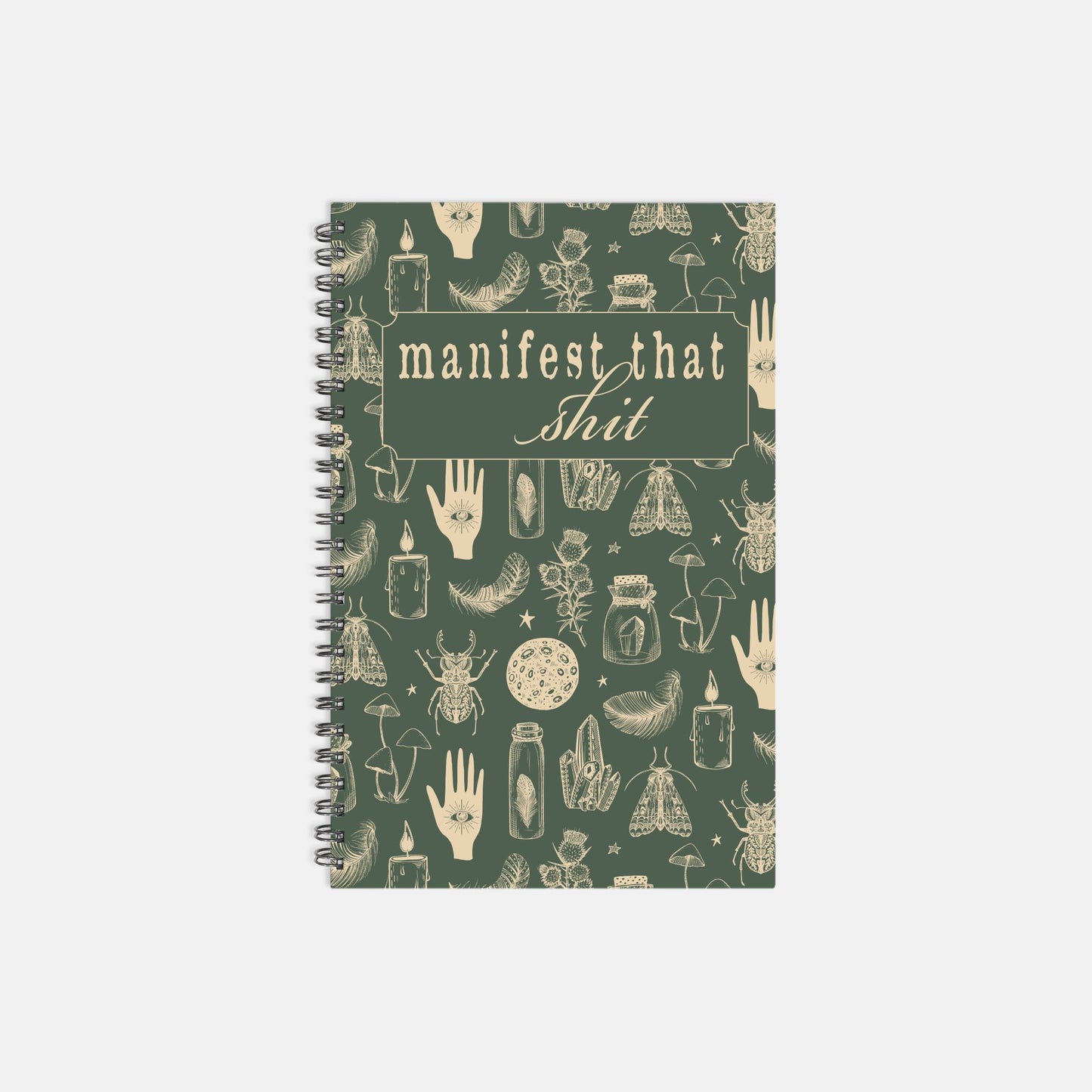 Manifest That Shit Hardcover Spiral Journal with a Witchy Aesthetic Occult Design Gothic Magic Objects Manifestation Notebook